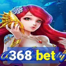 368 bet